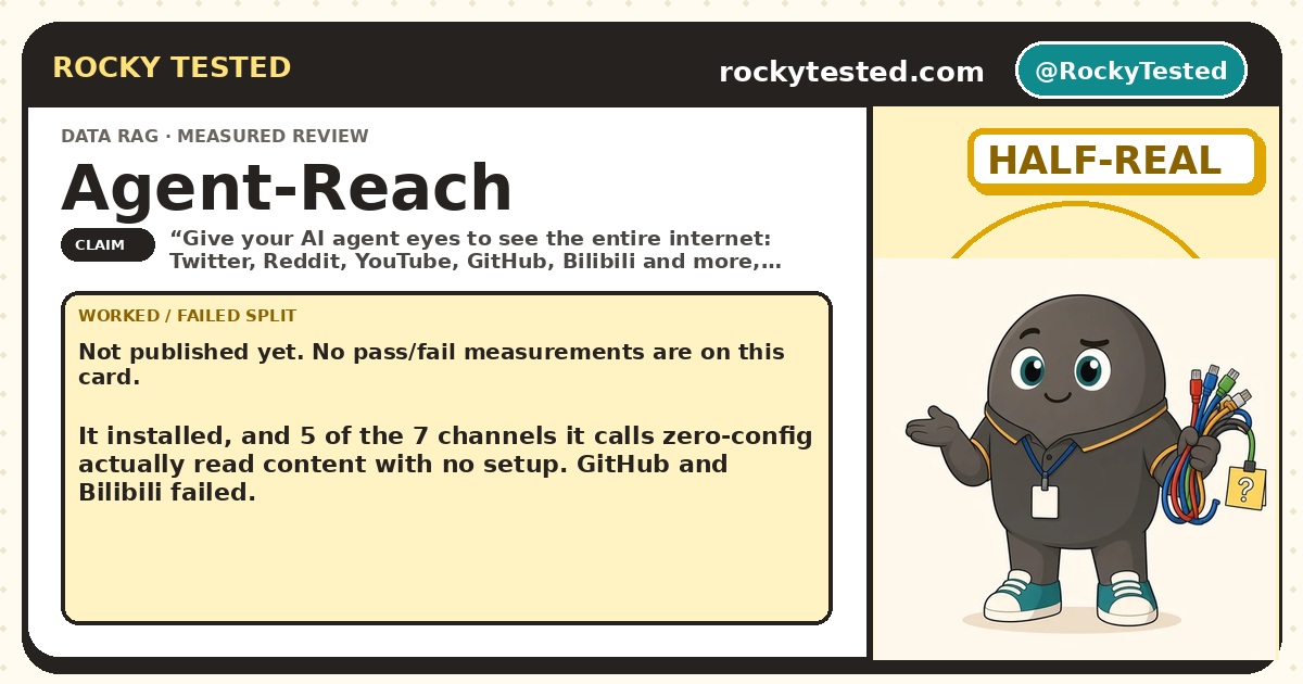 Rocky Tested stat card for Agent-Reach: do the 'zero config' internet channels really work free, no keys?